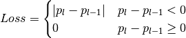 Loss = \begin{cases} |p_l - p_{l-1}| & p_l - p_{l-1} < 0 \\ 0 & p_l - p_{l-1} \geq 0 \end{cases}